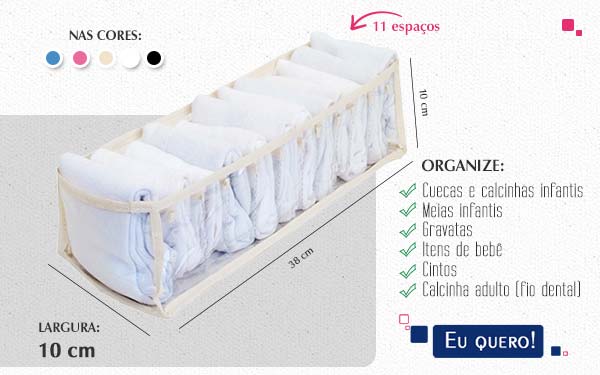 Colmeia organizadora - 11 espaços - 10 cm de largura - organize cuecas, calcinhas infantis, meias, gravatas, itens de bebê, entre outros