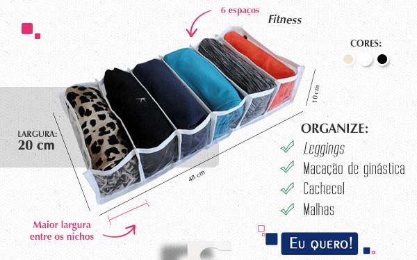 Colmeia 20 cm fitness - 6 espaços - Organize leggins, macacão de ginástica, cachecol, malhas