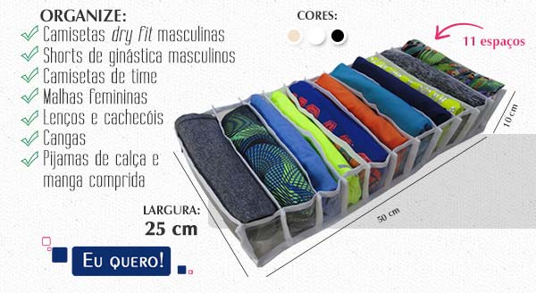 Colmeia 25 cm - 11 espaços - Organize camisetas dry fit masculinas, shorts de ginástica masculinos, camisetas de time, malhas femininas, lenços e cachecóis, cangas, pijamas de calça e manga comprida