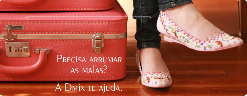 Vai viajar? A Dmix ajuda! Veja nossas dicas para arrumar as malas